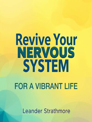 cover image of Revive Your Nervous System for a Vibrant Life